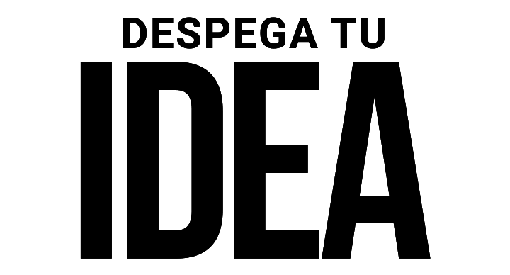 DESPEGA TU IDEA